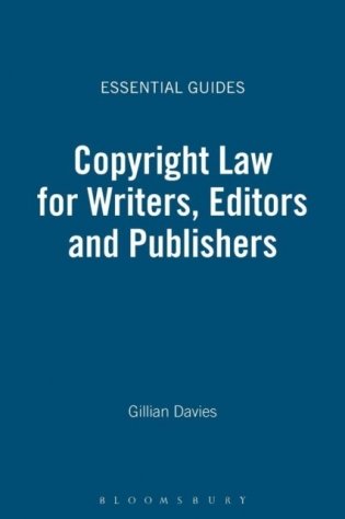 Copyright Law for Writers, Editors and Publishers фото книги