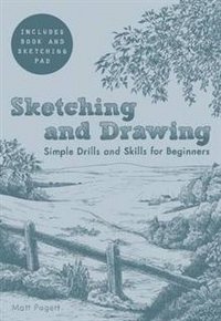 Sketching and Drawing: Simple Drills & Skills фото книги