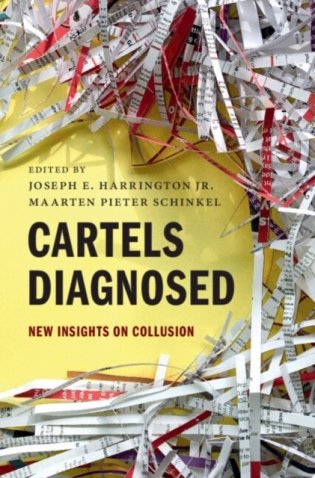 Cartels Diagnosed: New Insights on Collusion фото книги