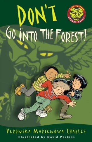 Don&apos;T Go Into The Forest! фото книги
