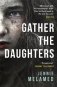 Gather the Daughters фото книги маленькое 2