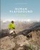 Human Playground: Why We Play фото книги маленькое 2