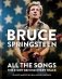Bruce Springsteen. All the Songs. The Story Behind Every Track фото книги маленькое 2
