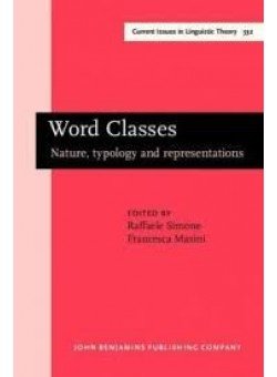Word Classes: Nature, Typology and Representations фото книги