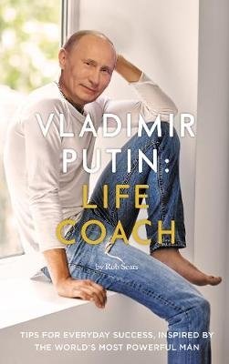 Vladimir Putin. Life Coach фото книги