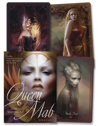 The Queen Mab Oracle: Divine Feminine Wisdom from the Queen of the Fae фото книги
