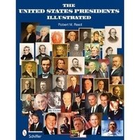 The United States Presidents Illustrated фото книги