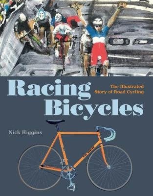 Racing Bicycles. The Illustrated Story of Road Cycling фото книги