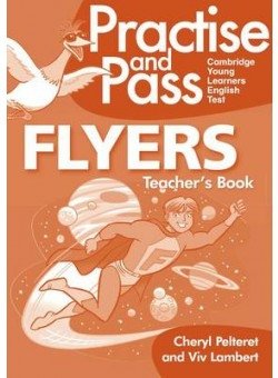Practise & Pass Flyer Teachers Guide (+ Audio CD) фото книги