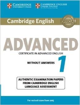 Cambridge English Advanced 1 for Revised Exam from 2015 Student's Book without Answers: Authentic Examination Papers from Cambridge English Language Assessment фото книги
