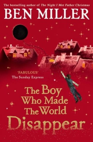 The Boy Who Made the World Disappear фото книги