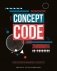 Concept Code. How to Create Meaningful Concepts фото книги маленькое 2