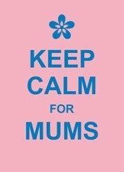 Keep Calm for Mums фото книги