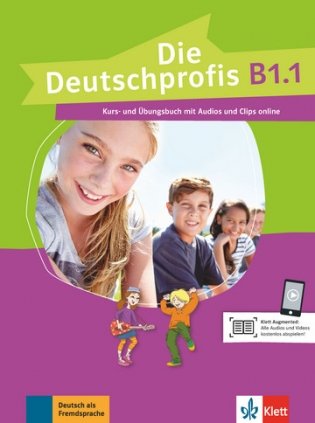 Die Deutschprofis B1.1. Kurs - und Übungsbuch mit Audios und Clips online фото книги