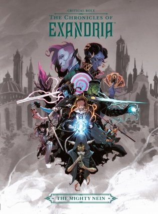 Critical Role: The Chronicles of Exandria the Mighty Nein фото книги