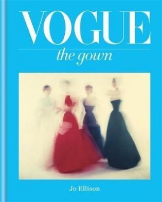 Vogue: The Gown фото книги