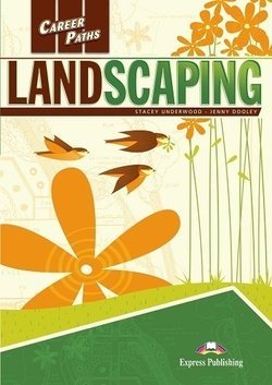 Career Paths: Landscaping. Student's Book with DigiBooks Application (Includes Audio & Video) фото книги
