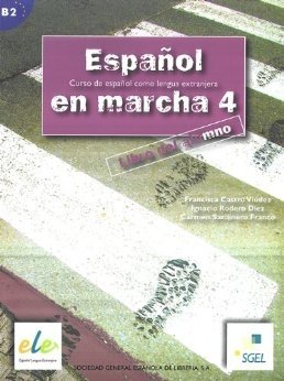 Espanol En Marcha 4: Libro Del Alumno фото книги
