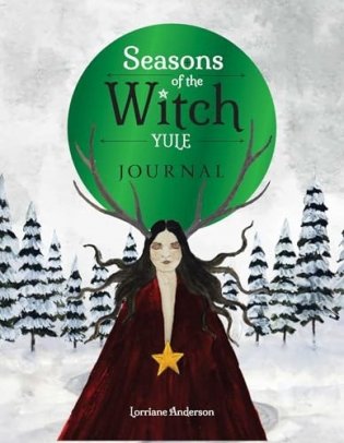 Seasons of the Witch: Yule Journal фото книги