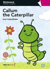 Callum the Caterpillar (+ Audio CD) фото книги