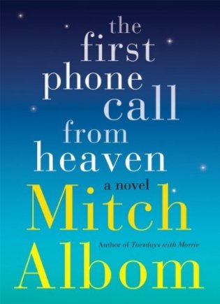 First Phone Call From Heaven фото книги