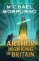 Arthur High King of Britain фото книги маленькое 2
