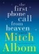 First Phone Call From Heaven фото книги маленькое 2