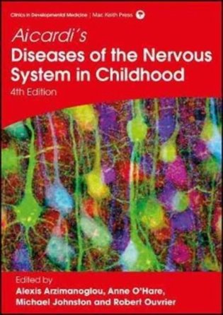 Aicardi&apos;s Diseases of the Nervous System in Childhood, 4th Edition фото книги