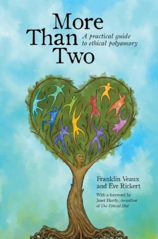 More Than Two: A Practical Guide to Ethical Polyamory фото книги