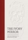 The Ivory Mirror. The Art of Mortality in Renaissance Europe фото книги маленькое 2