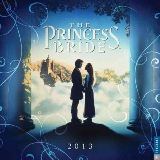 The Princess Bride 2013 Wall Calendar фото книги