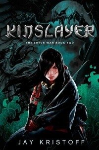 Kinslayer. The Lotus War Book Two фото книги
