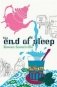 The End of Sleep фото книги маленькое 2
