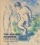The Hidden Cezanne: From Sketchbook to Canvas фото книги маленькое 2