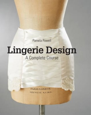 Lingerie Design. A Complete Course фото книги