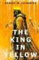 The King in Yellow = Король в желтом фото книги маленькое 2