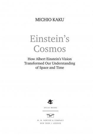 Космос Эйнштейна. Как открытия Альберта Эйнштейна изменили наши представления о пространстве и времени фото книги 2