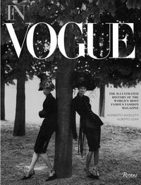 In Vogue: An Illustrated History of the World's Most Famous Fashion Magazine фото книги