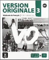 Version Originale 3. Cahier d'exercices B1 (+ Audio CD) фото книги