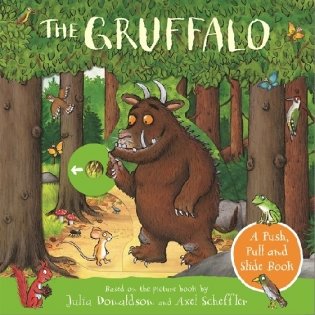 The Gruffalo. A Push, Pull and Slide Book фото книги