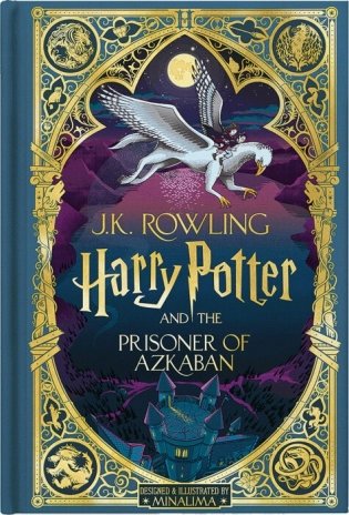 Harry Potter and the Prisoner of Azkaban (MinaLima Edition) фото книги