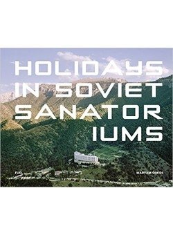 Holidays in Soviet Sanatoriums фото книги
