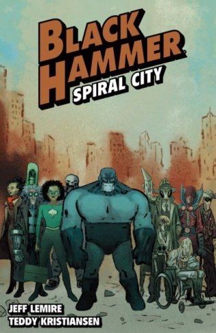 Black Hammer Volume 9: Spiral City фото книги