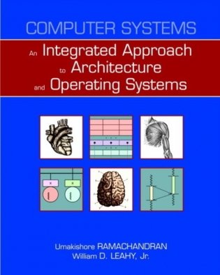 Computer Systems: An Integrated Approach to Architecture and Operating Systems фото книги