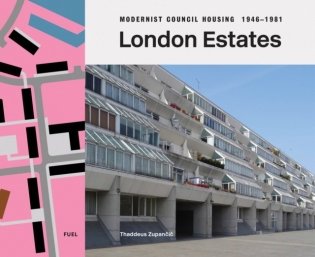 London Estates: Modernist Council Housing 1946-1981 фото книги