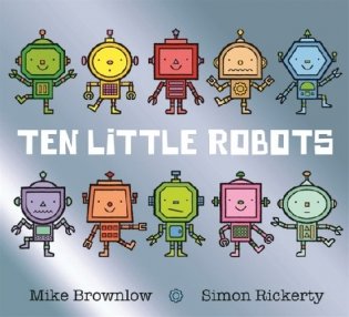 Ten Little Robots фото книги