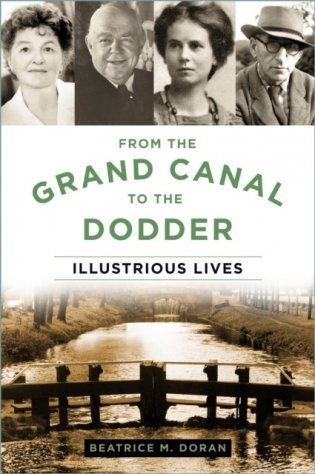 From the Grand Canal to the Dodder: Illustrious Lives фото книги