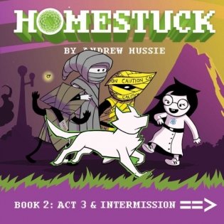 Homestuck: Book 2: ACT 3 & Intermission фото книги