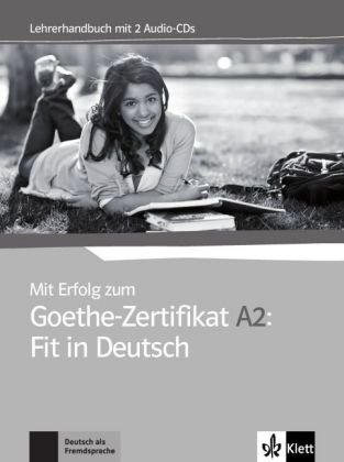 Mit Erfolg zum Goethe-Zertifikat A2. Fit in Deutsch. Lehrerhandbuch (+ 2 Audio-CDs) (+ Audio CD) фото книги