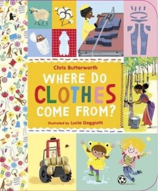 Where Do Clothes Come from? фото книги